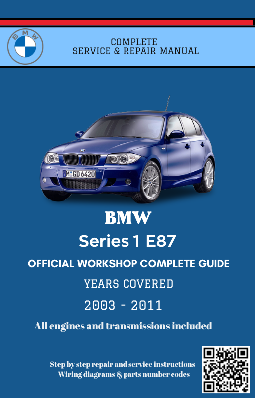 BMW Series 1 E87 Service and Repair Manual