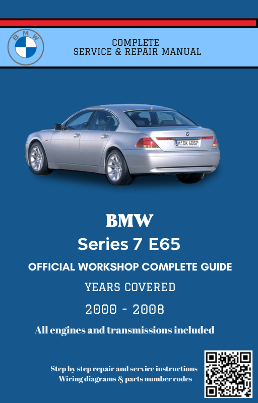 BMW Series 7 E65 Service and Repair Manual