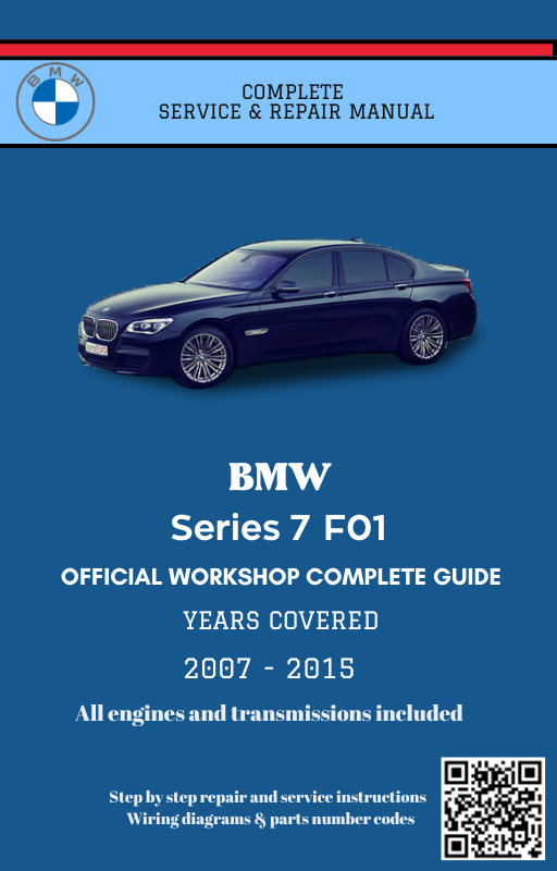 BMW Series 7 F01 Service and Repair Manual
