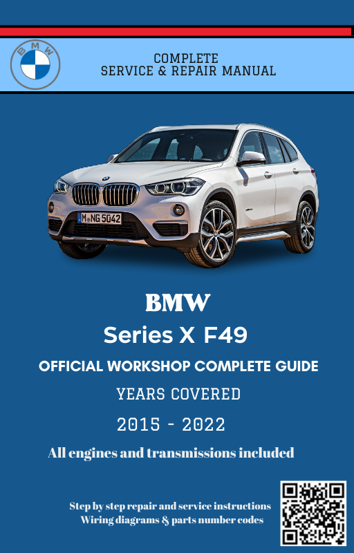 BMW Series X F49 Service and Repair Manual