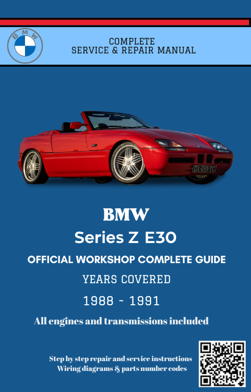 BMW Series Z E30 Service and Repair Manual